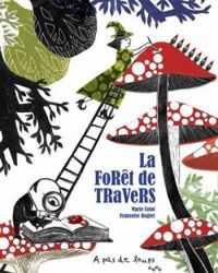 Couverture du livre La forêt de travers - Francoise Rogier