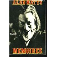 Alan Watts - MEMOIRES ''1915-1965''.