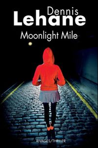 Couverture du livre Moonlight Mile (Kenzie and Gennaro Book 6)  - Dennis Lehane