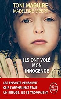 Toni Maguire - Madeleine Vibert - Ils ont volé mon innocence