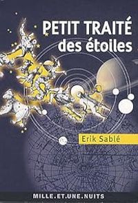 Erik Sable - Petit traité des étoiles