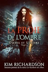 Kim Richardson - La proie de L'ombre