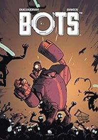 Couverture du livre Bots - Steve Baker - Aurelien Ducoudray