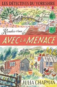 Couverture du livre Rendez-vous avec la menace - Julia Chapman