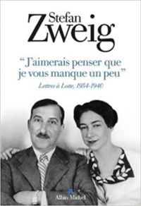 Couverture du livre J'aimerais penser que je vous manque un peu  - Stefan Zweig