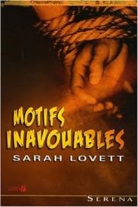 Couverture du livre Motifs inavouables - Sarah Lovett - Evelyne Gauthier