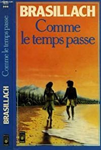 Robert Brasillach - Comme le temps passe (Presses pocket)