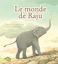 Timothy Knapman - Le monde de Raju