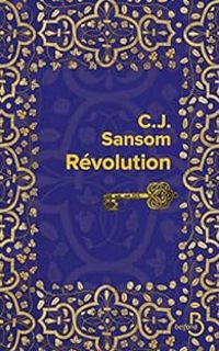 Couverture du livre Révolution - C J Sansom