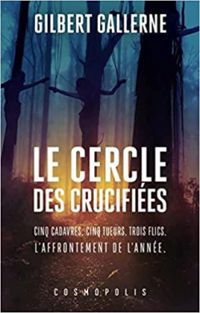 Couverture du livre Le cercle des crucifiées - Gilbert Gallerne