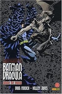 Couverture du livre Batman et Dracula : Pluie de sang - Doug Moench - Kelley Jones