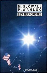 Couverture du livre Les terroristes - Maj Sjwall - Per Wahl