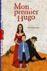 Couverture du livre Mon premier Hugo - Victor Hugo - Michel Piquemal - Marc Daniau