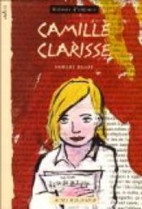 Couverture du livre Camille Clarisse - Robert Bigot