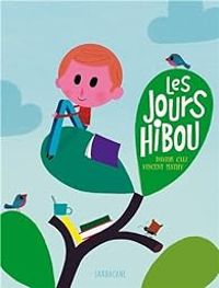 Couverture du livre Les jours hibou - Davide Cali - Vincent Mathy