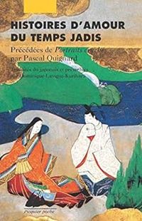 Couverture du livre Histoires d'amour du temps jadis précédées de Portraits crachés - Pascal Quignard