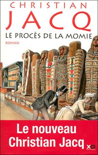 Couverture du livre Le procès de la momie - Christian Jacq