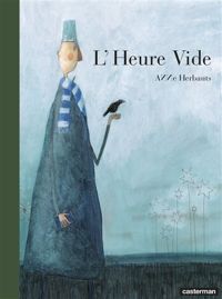 Anne Herbauts - L'Heure Vide