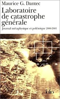 Couverture du livre Laboratoire de catastrophe générale  - Maurice G Dantec