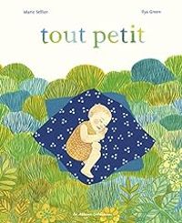 Couverture du livre Tout petit - Marie Sellier