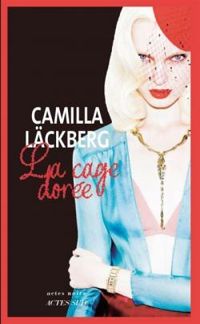 Camilla Lckberg - La cage dorée