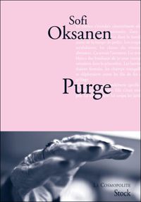 Couverture du livre Purge - PRIX FEMINA ETRANGER 2010 - Sofi Oksanen