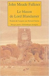 John Meade Falkner - Le Blason de Lord Blandamer