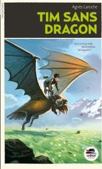 Couverture du livre Tim-sans-Dragon - Agnes Laroche