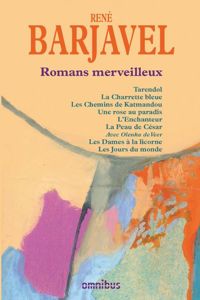 René Barjavel - Romans merveilleux