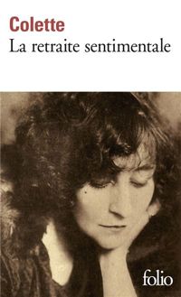 Couverture du livre La Retraite sentimentale - Sidonie Gabrielle Colette