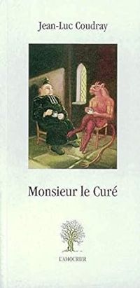 Couverture du livre Monsieur le Curé - Jean Luc Coudray