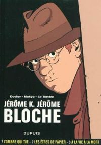 Couverture du livre Jérôme K. Jérôme Bloche - Intégrale - Serge Le Tendre - Alain Dodier - Pierre Makyo