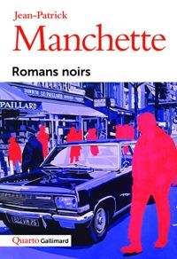 Couverture du livre Romans noirs - Jean Patrick Manchette