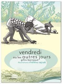 Couverture du livre Vendredi ou les autres jours - Gilles Barraque