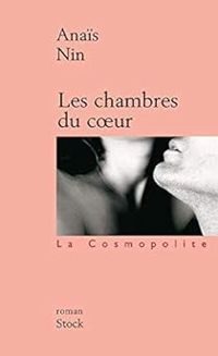 Couverture du livre Les chambres du coeur - Anais Nin