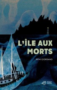 Remi Giordano - L'île aux morts