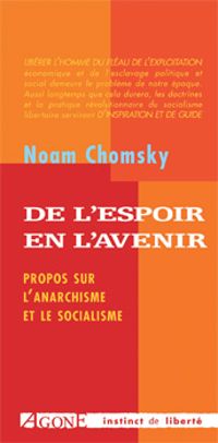 Noam Chomsky - De l'espoir en l'avenir. entretiens sur l'anarchisme et le socialisme