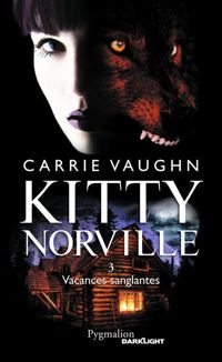 Couverture du livre Vacances sanglantes - Carrie Vaughn