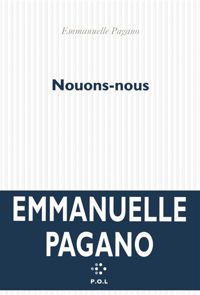 Couverture du livre Nouons-nous - Emmanuelle Pagano