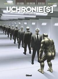 Couverture du livre Uchronie(s) - Saison 2  - Ric Corbeyran - Aurelien Moriniere