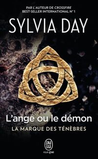 Sylvia Day - La marque des ténèbres, 1 : L’ange ou le démon