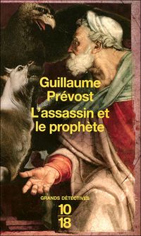 Couverture du livre ASSASSIN ET LE PROPHETE - Guillaume Prevost