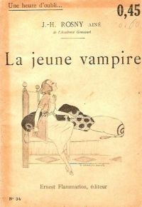 J H Rosny Aine - La jeune vampire