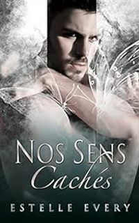 Couverture du livre Nos sens cachés - Estelle Every