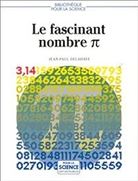 Couverture du livre Le fascinant nombre pi - Jean Paul Delahaye