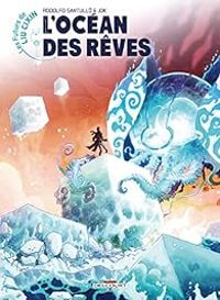  Jok - Rodolfo Santullo - Liu Cixin - L'Océan des rêves