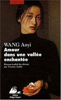 Anyi Wang - Amour dans une vallée enchantée