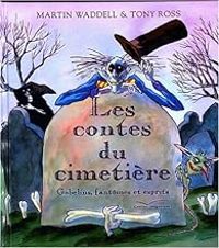 Martin Waddell - Les contes du cimetière 