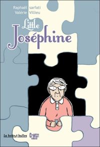 Valérie Villieu - Raphaël Sarfati(Dessins) - Little Joséphine 