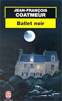 Jean Francois Coatmeur - Ballet noir